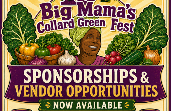 Sponsorship and Vendor Opportunities Now Available for the 10th Annual Big Mama’s Collard Green Fest